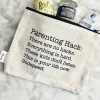 Parenting hack there are no hacks printed pouch